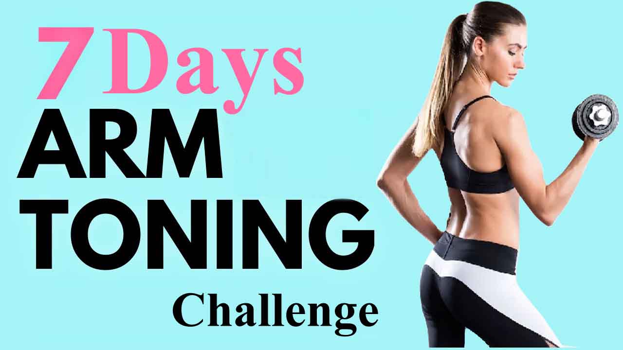 7 Days Arm Toning Challenge